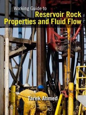 cover image of Working Guide to Reservoir Rock Properties and Fluid Flow